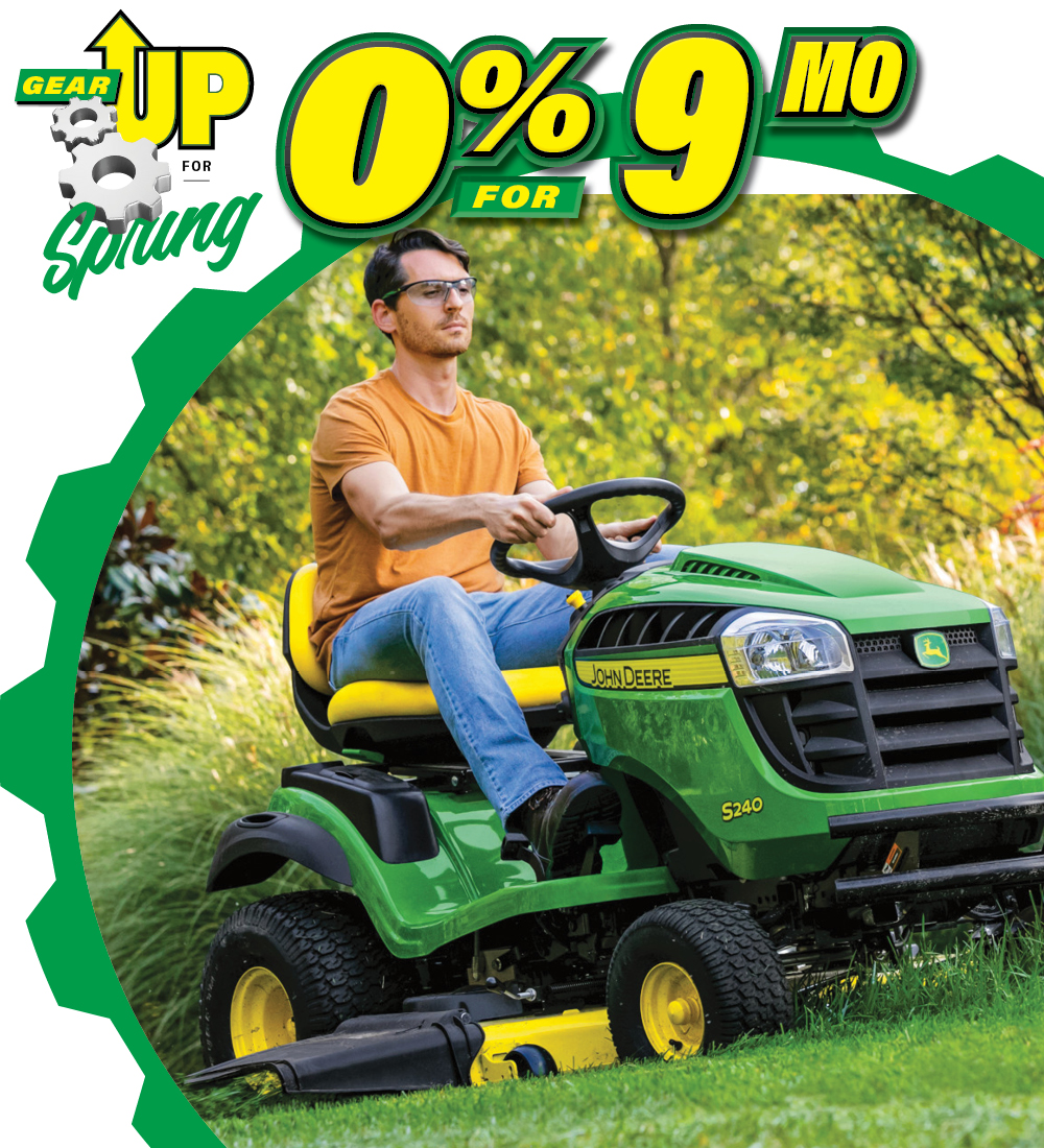 Get 0 percent for 9 mos on S100 and S200 mowers