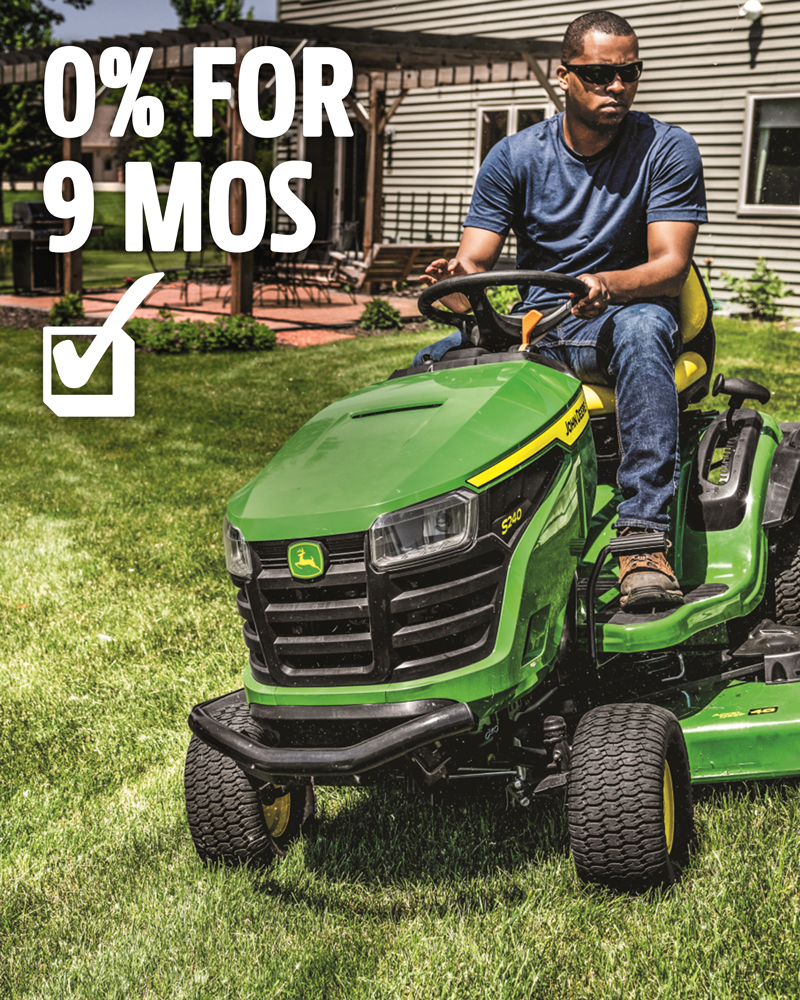 Get 0 percent for 9 mos on S100 and S200 mowers